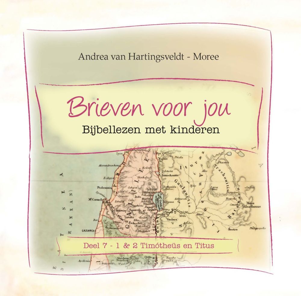 Brieven voor jou deel 7 | 1 & 2 Timothëus - Titus